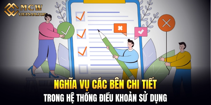 Nghĩa vụ các bên chi tiết trong hệ thống điều khoản sử dụng